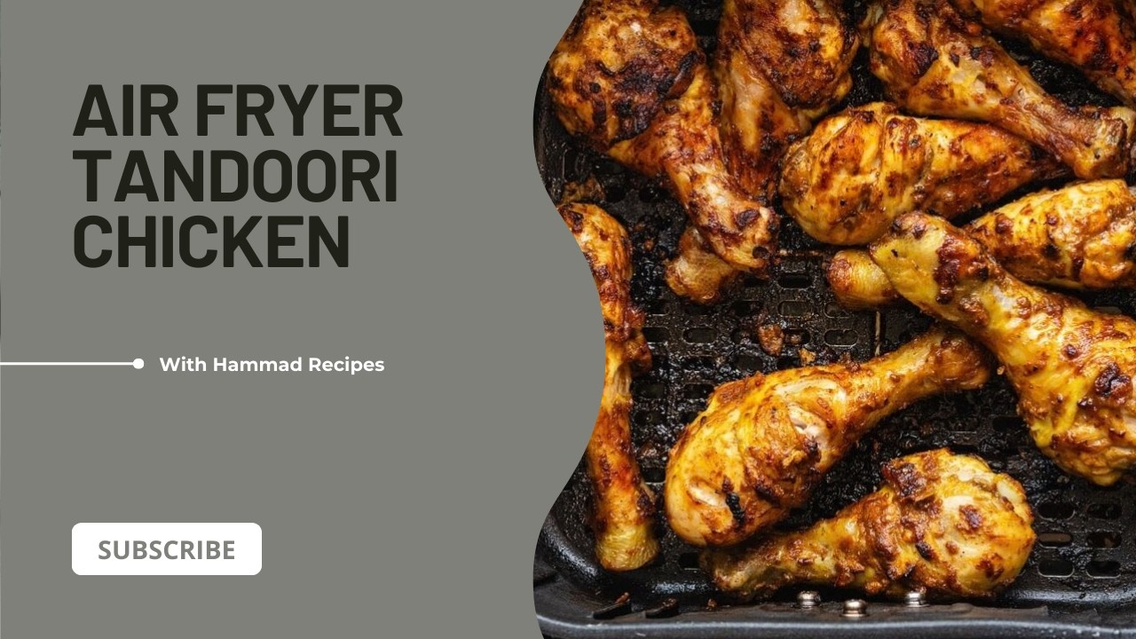 AIR FRYER TANDOORI CHICKEN | RESTAURANT STYLE TANDOORI CHICKEN IN AIR FRYER