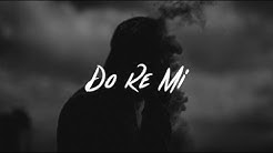 Blackbear - Do Re Mi (Ft. Gucci Mane)