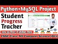 Student Progress tracker | Class XII Python+MySql Connectivity Project in just 30 minutes
