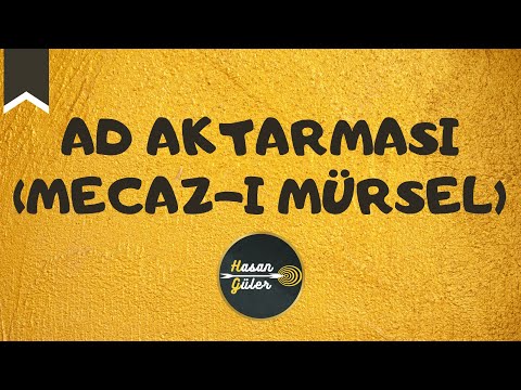 AD AKTARMASI (MECAZ-I MÜRSEL) - (Hasan GÜLER)