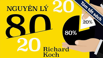 [Tóm Tắt Sách] Nguyên Lý 80/20 - Bí Quyết Làm Ít Được Nhiều