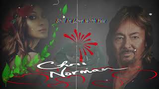 Chris Norman - Still In Love With You .