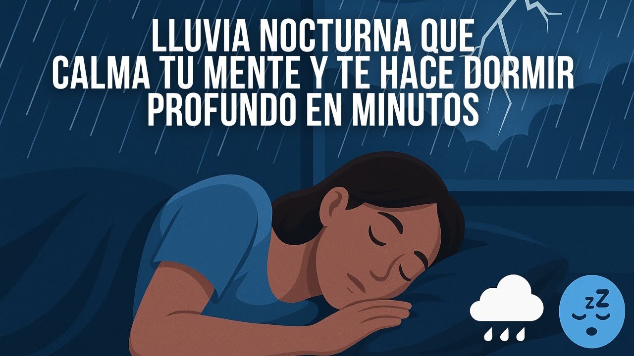 Lluvia Nocturna que Calma Tu Mente y Te Hace Dormir Profundo en Minutos ...