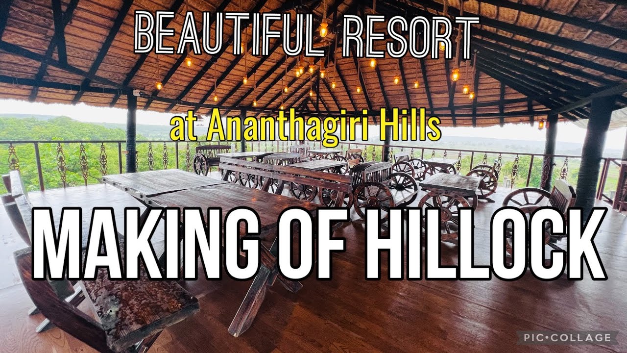 Making of Hillock Resort #hyderabad #farmhouse #ananthagirihills # ...