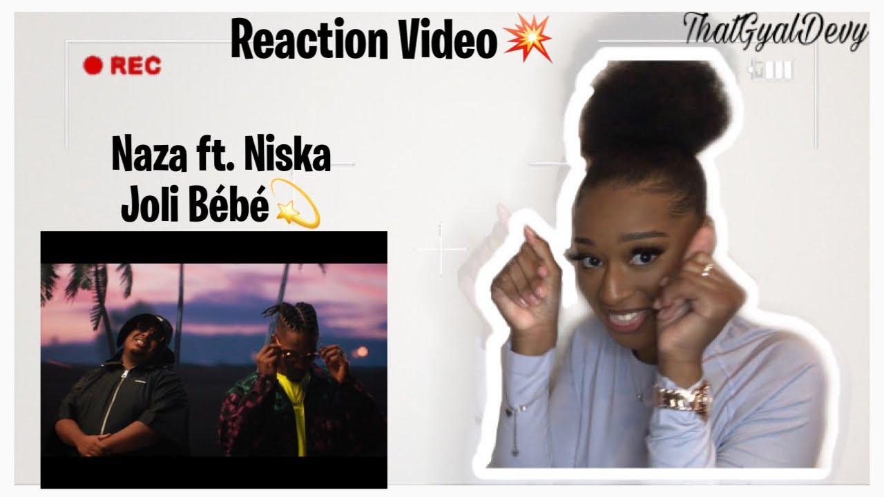 Naza Ft Niska Joli Bebe Reaction Video This Beat Thatgyaldevy Reacts Youtube