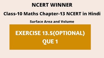 Class 10 maths  ex-13.5 (optional ) que-1