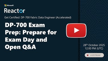 DP-700 Exam Prep: Prepare for Exam Day and Open Q&A