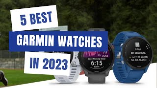 5 Best Garmin Watches in 2023 | Athletes' Favorite PICKS