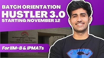 Ace IPMAT Indore & IIM-B Starting Now 🚀 Hustler Batch Orientation & Strategy
