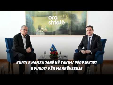 EKSKLUZIVE: Kurti e Hamza janë në TAKIM/ Përpjekjet e fundit për marrëveshje – Ora 7