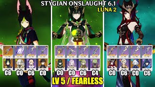 Stygian Onslaught 6.1 - Lv 5 Fearless | C6 Tighnari C0 Nefer C0 Chasca | Genshin Impact - Luna 2