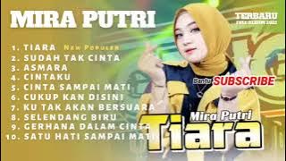 TIARA - Mira Putri ft Ageng Musik Full Album Terbaru 2022 🌷 Mohammad Ridwanullah 🌹 Grapindo