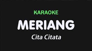 Meriang  Cita Citata  Karaoke