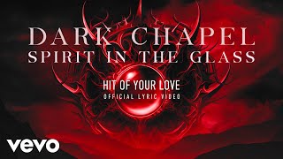 Dark Chapel  Hit Of Your Love   