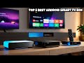 5 BEST Android Smart TV Boxes to Buy NOW