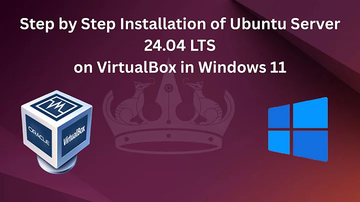 Step by Step Installation of Ubuntu Server 24.04 LTS on VirtualBox in Windows 11 from Start - Finish