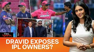 Rahul Dravid’s Ownership Style Exposes IPL’s Biggest Problem | First Sports With Rupha Ramani