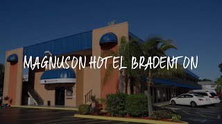 Magnuson Hotel Bradenton Review - Bradenton , United States of America