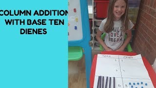 Column addition  using Dienes (without and with regrouping)