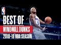 NBA's Best Windmill Dunks | 2018-19 NBA Season | #NBADunkWeek