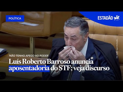 O discurso de despedida de Barroso no STF: ‘Não tenho qualquer apego ao poder’ - video from Estadao