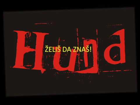 HUND - ŽELIŠ DA ZNAŠ, Official video