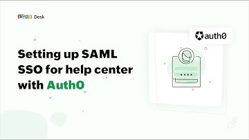 How to configure SAML single sign-on for your help center with Auth0 | Zoho Desk