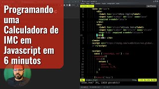 Programando uma Calculadora de IMC em Javascript em 6 minutos