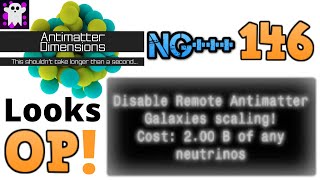 Antimatter Dimensions NG+++ Episode 146: This Upgrade Looks SO OP!