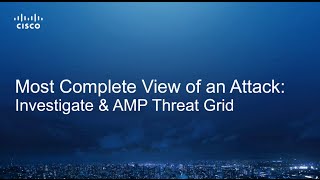 Cisco AMP Threat Grid and Investigate Demo