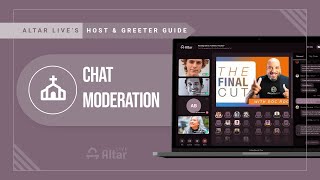 Chat Moderation  |  ALTAR LIVE'S HOST AND GREETER GUIDE