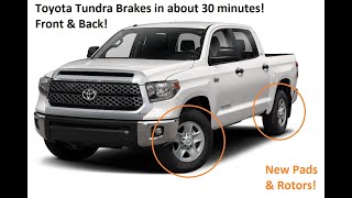 Toyota Tundra brakes in about 30 Minutes!