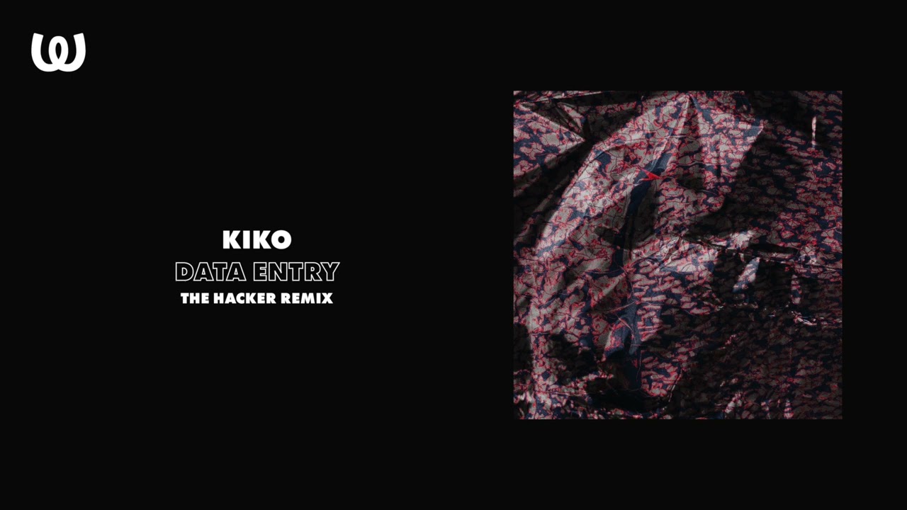 Watch Kiko - Data Entry (The Hacker Remix) on YouTube Watch Kiko - Data Entry (The Hacker Remix) on YouTube