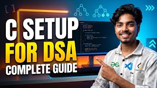 How to Setup C for DSA in VS Code 🔥 | C Compiler Setup | Beginner Guide | SAM CODE Update