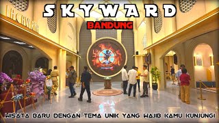 NEW‼️SKYWARD Paskal Bandung | Ticket Price Review, Payment Method & What's Inside??