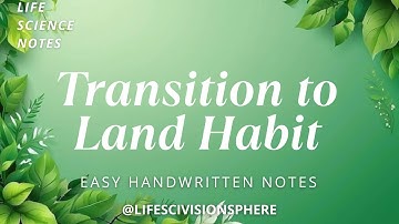 🌿 Transition to Land Habit | Introduction to Archegoniate | B.Sc Life Sciences Notes