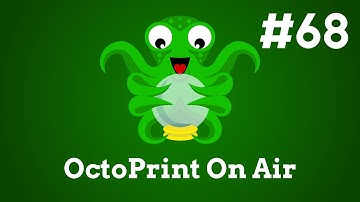 OctoPrint on Air #68