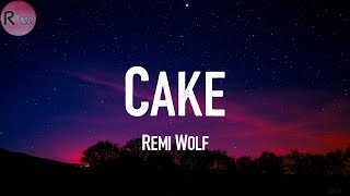Remi Wolf - Cake  ☀️ (Lyrics)