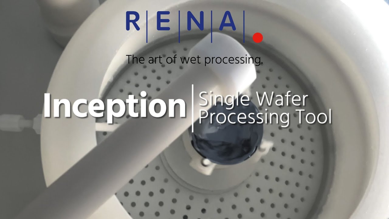 RENA Inception – Single Wafer Processing Tool