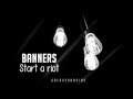 BANNERS - Start A Riot {Subtitulos en Español}