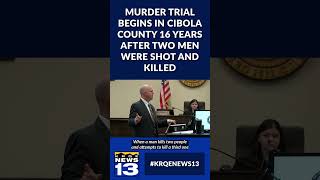 Murder trial begins in Cibola County 16 years after two men were shot and killed