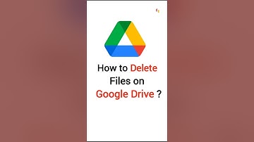 How to Delete Files from Google Drive ?