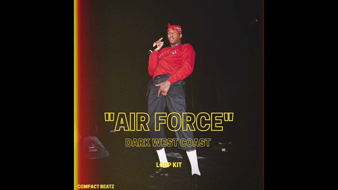 FREE Dark West Coast Loop Kit "Air Force" (YG, Drakeo The Ruler, Mozzy)