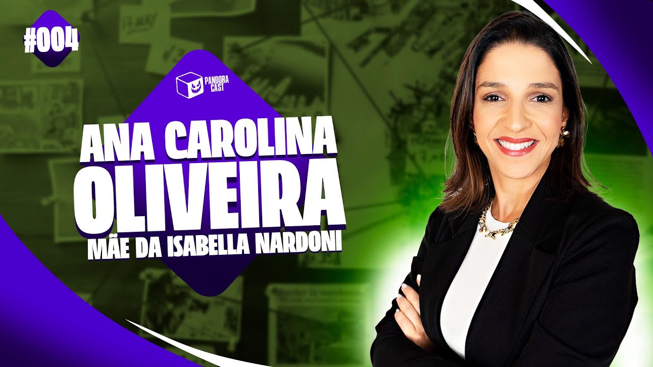 ENTREVISTA COM ANA CAROLINA OLIVEIRA - PANDORA CAST #004 - YouTube