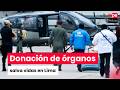 Familia dona tres órganos en Chiclayo y salva la vida de pacientes en Lima