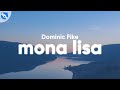 Dominic Fike - Mona Lisa (Lyrics) [Spider-Man: Across The Spider-Verse]