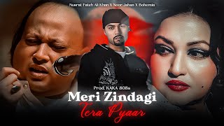 Meri Zindagi Tera Pyar ( Noor Jahan X Nusrat Fateh Ali Khan ) Ft. Bohemia | MegaMix