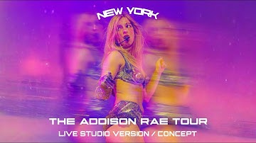 Addison Rae - New York(Live Studio Version)[The Addison Rae Tour]#addisonre 