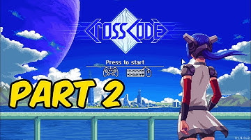 CrossCode  - PC Gameplay Walkthrough Part 2 (No Commentary)