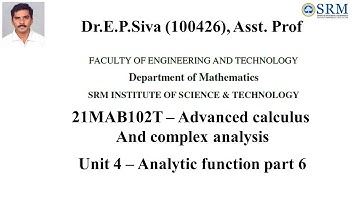 21MAB102T – Advanced calculus And complex analysis | Unit 4 – Analytic function part 6